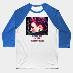 I know you better than you think (profile of redheaded girl) Baseball T-Shirt